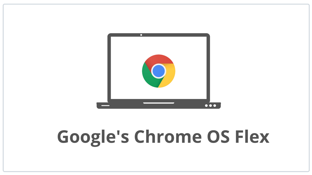 Google Chrome OS Flex Justice Tech Solutions Google chrome os flex justice tech solutions