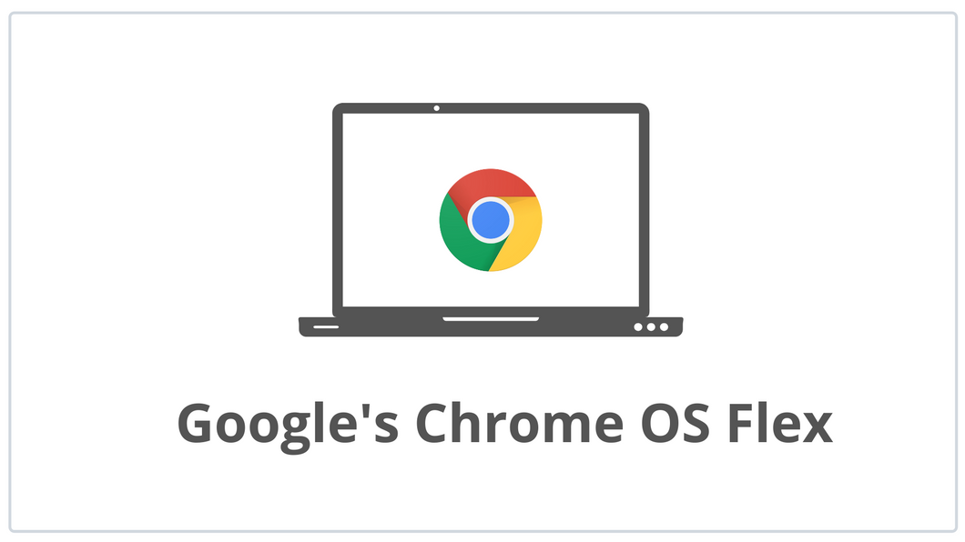 {Google Chrome OS Flex}